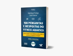 Livro: 100 Perguntas e Respostas do Fitness Aquático - comprar online