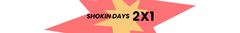 Banner de la categoría SHOKIN DAYS! 2X1