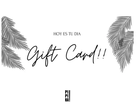 GIFT CARD PIPINA!