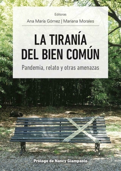 LIBRO: LA TIRANÍA DEL BIEN COMÚN