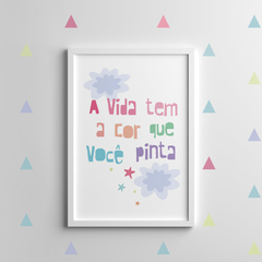Quadro Para Quarto Infantil - A Vida tem A Cor Que Você Pinta - comprar online