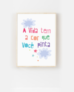 Quadro Para Quarto Infantil - A Vida tem A Cor Que Você Pinta na internet