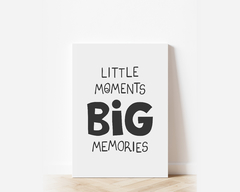 Pôster Para Imprimir - Little Moments Big Memories