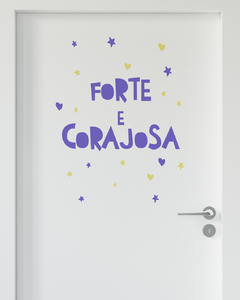 Adesivo Decorativo Para Parede - Forte e Corajosa - comprar online