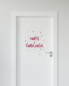 Adesivo Decorativo Para Parede - Forte e Corajosa na internet