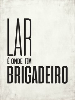 Placa Decorativa - Lar é Onde Tem Brigadeiro - comprar online