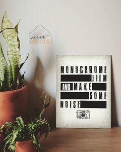 Placa Decorativa - Monochrome Film And Make Some Noise