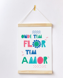 Flâmula para Quarto de Bebê - Onde Tem Flor Tem Amor