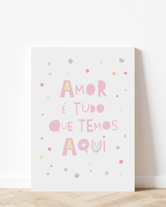 Placa Decorativa - Amor É Tudo Que Temos Aqui - comprar online