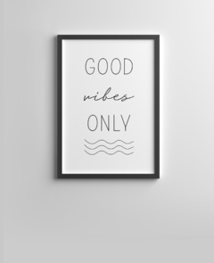 Quadro Decorativo - Good Vibes Only na internet