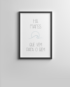 Quadro Decorativo - Há Mares na internet
