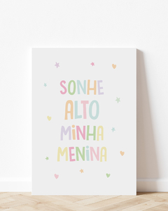 Placa Decorativa - Sonhe Alto Minha Menina