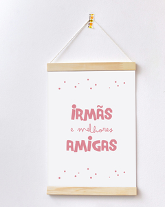 Flâmula Decorativa - Irmãs e Melhores Amigas
