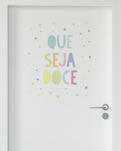 Adesivo Decorativo Para Parede - Que Seja Doce