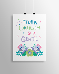 Quadro Decorativo Para Quarto de Bebê - Tenha Coragem e Seja Gentil na internet