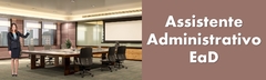 FIC - Assistente/Auxiliar Administrativo - EaD