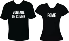 Camiseta Casal Namorado Fome Vontade de comer