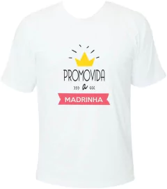 Camiseta Promovida a madrinha com coroa - Moricato