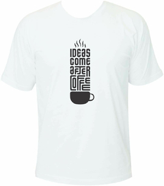 Camiseta Coffee Lovers - Ideas Come After Coffee - comprar online