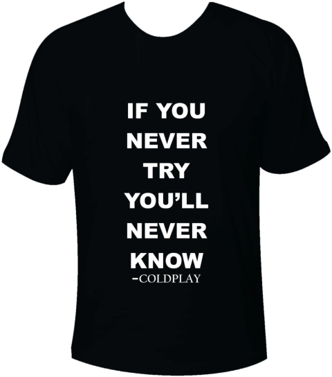 Camiseta If You Never Try