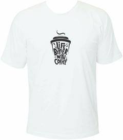 Camiseta Coffee Lovers - Life better with Coffee - comprar online