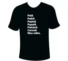 Camiseta Formas de chamar o Pai - Dia dos Pais