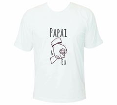 Camiseta Papai & Eu - Dia dos Pais