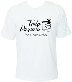 Camiseta Toda Paquita, bem menininha