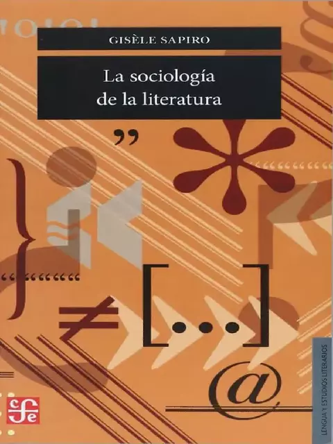 La sociología de la literatura, Gisele Sapiro