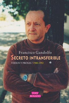 Secreto intransferible, Francisco Gandoilfo