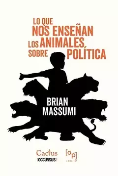 lo que nos enseñan los animales sobre política, brian massumi