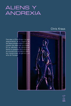 aliens y anorexia, chris kraus