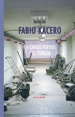 A Carlos Pertius el espacio, Fabian Kacero