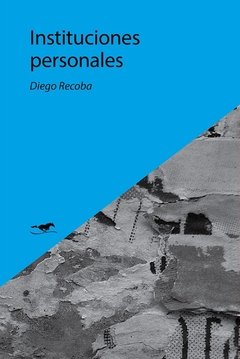 Instituciones personales, Diego Recoba