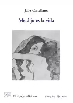 me dijo es la vida, julio castellanos