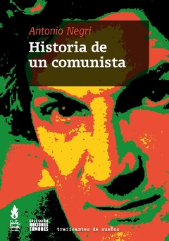 historia de un comunista, antonio negri