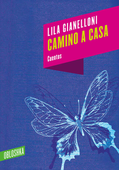 camino a casa, lila gianelloni