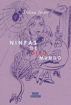 ninfas de otro mundo, melina torres