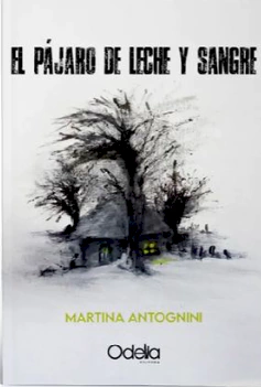 El pájaro de leche y sangre, Martina Antognini