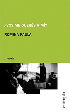 ¿Vos me querés a mí? Romina Paula