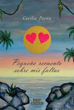 Pequeño recuento sobre mis faltas, Cecilia Pavón
