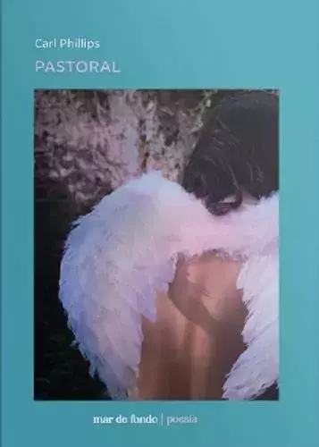 pastoral, carl phillips