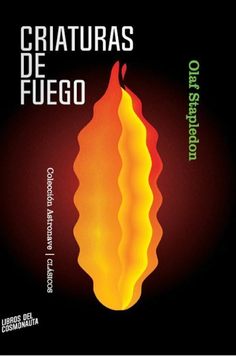 criaturas de fuego, olaf stapledon