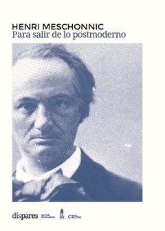 PARA SALIR DE LO POSTMODERNO, Henri Meschonnic