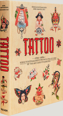 tattoo 1730-1970´s: henk schiffmacher's private collection, noel daniel
