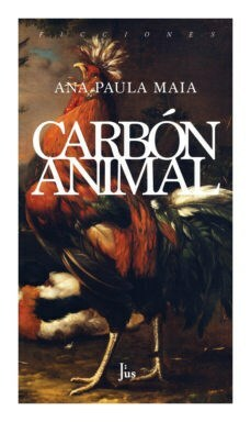 carbón animal, ana paula maia