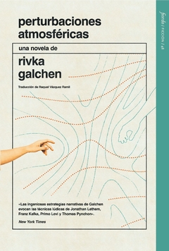 perturbaciones atmosféricas, rivka galchen