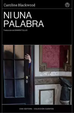 ni una palabra, caroline blackwood
