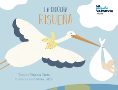 la cigüeña risueña, virginia cantó y milka sukno