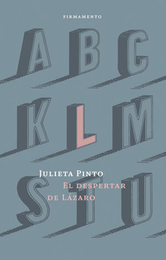 el despertar de lazaro, julieta pinto